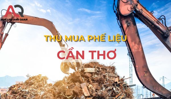 Thu mua phế liệu cần thơ