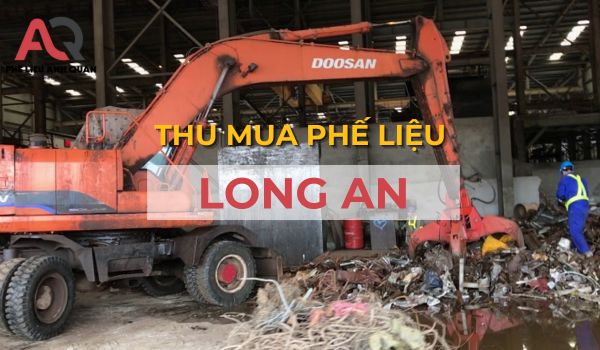 Thu mua phế liệu long an