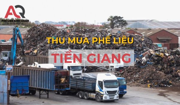 Thu mua phế liệu tiền giang